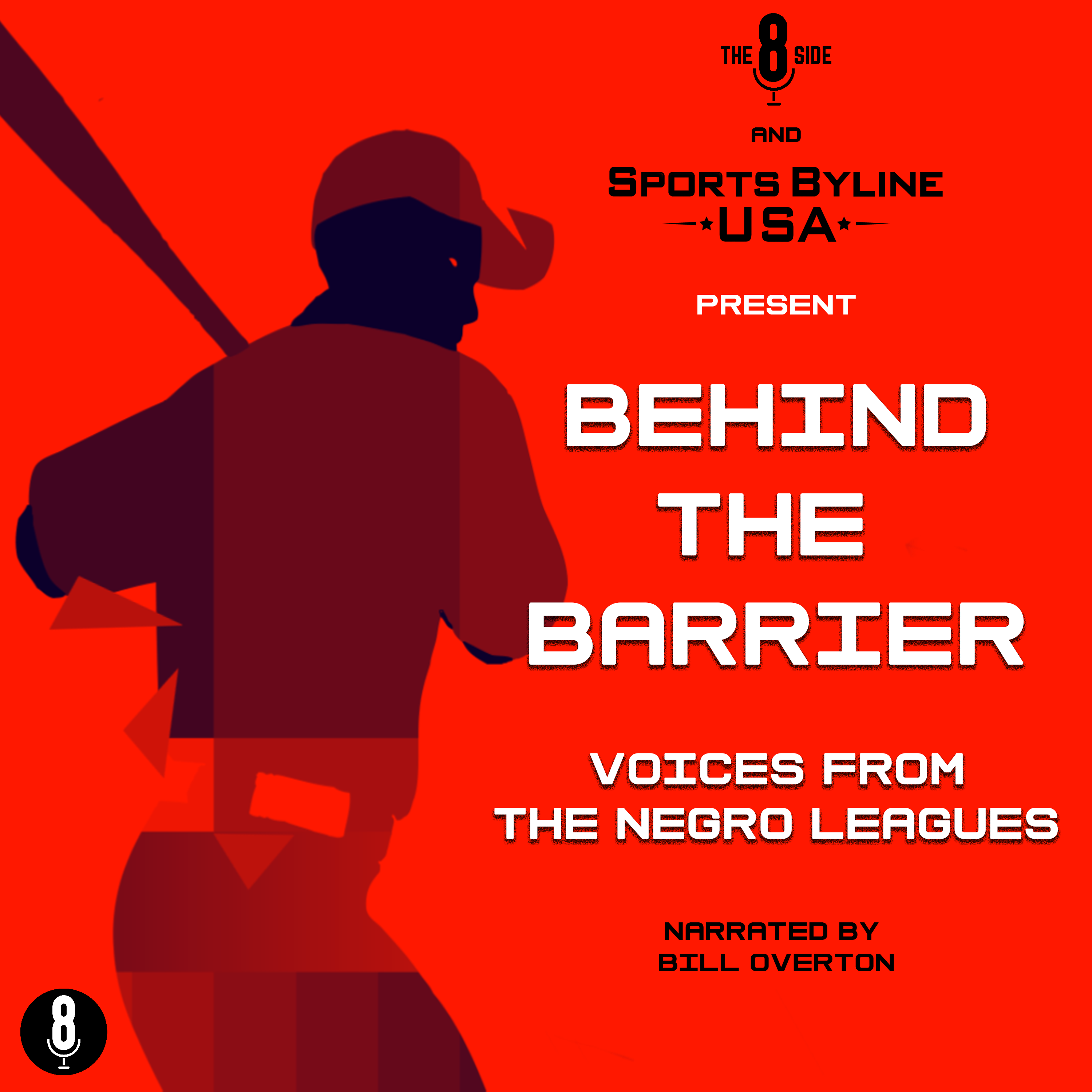Behind the Barrier: Voices from the Negro Leagues