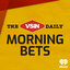 The VSiN Daily: Morning Bets