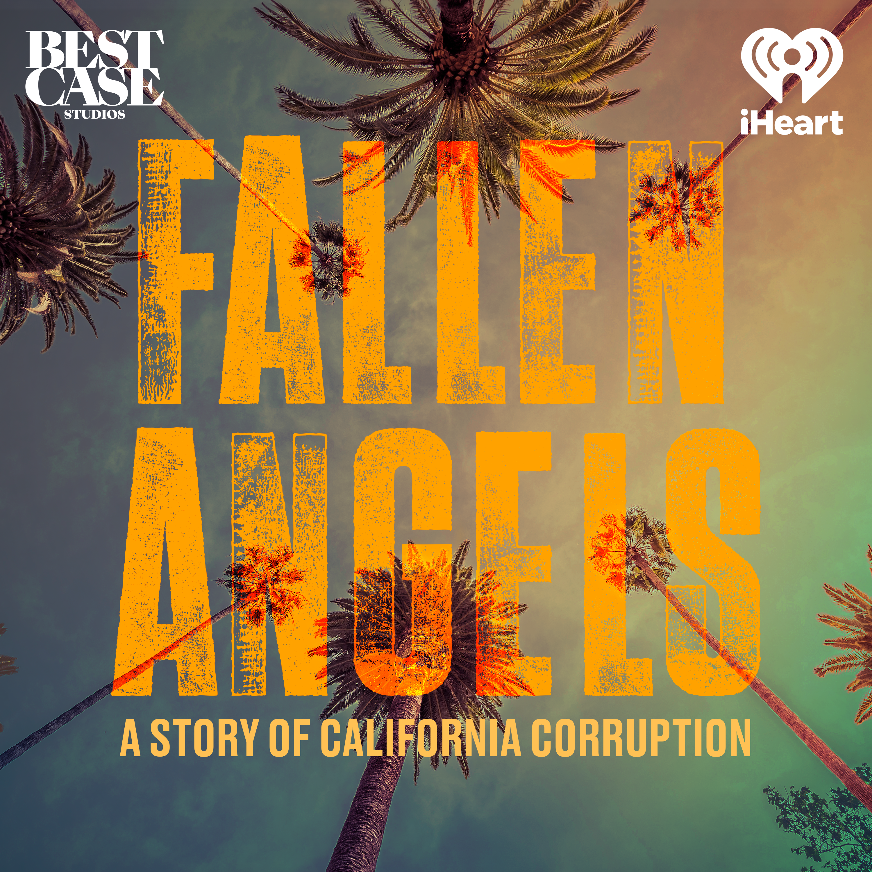 Introducing: Fallen Angels: A Story of California Corruption by iHeartPodcasts