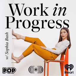 Work in Progress with Sophia Bush