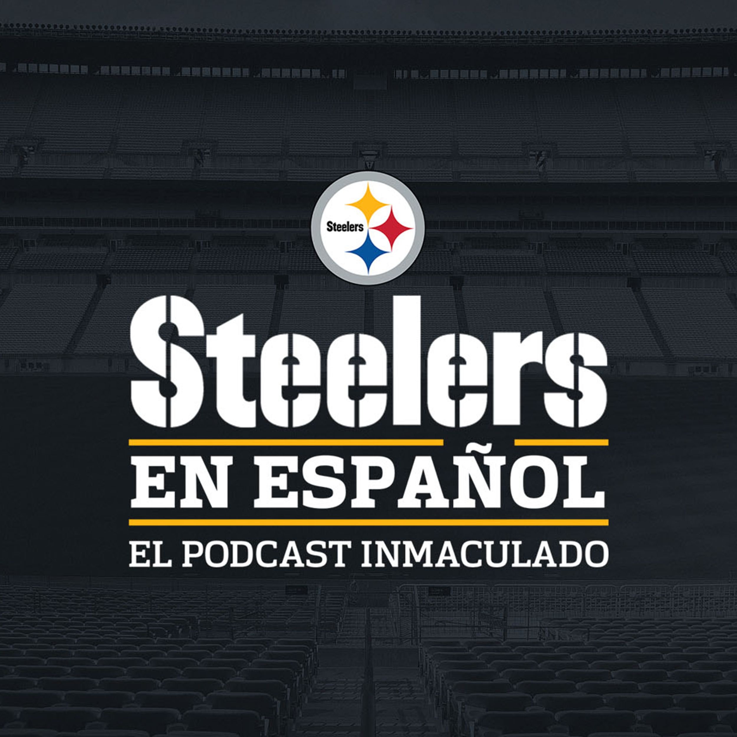 El Podcast Inmaculado (Pittsburgh Steelers)