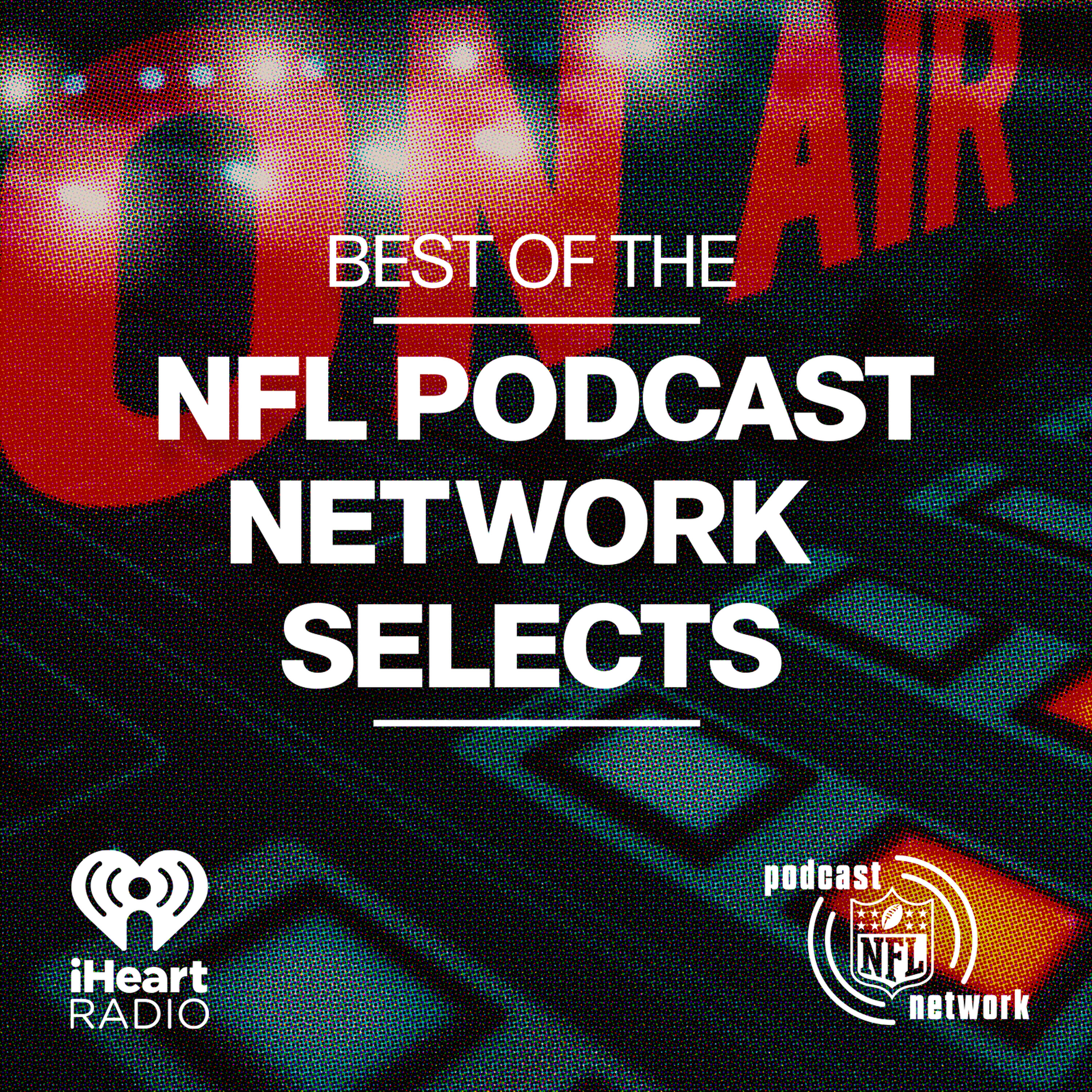 NFL Podcast Network Selects