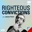 Righteous Convictions with Jason Flom