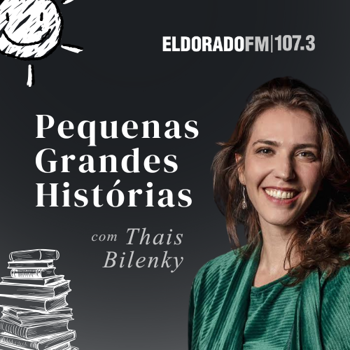 Pequenas Grandes Histórias, com Thais Bilenky