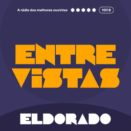 Entrevistas Jornal Eldorado