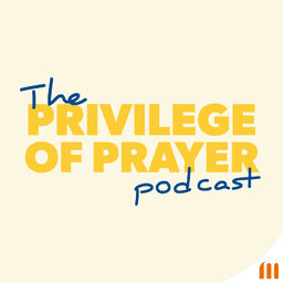 Privilege of Prayer