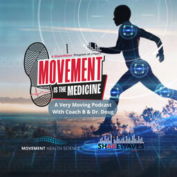 Movement is the Medicine