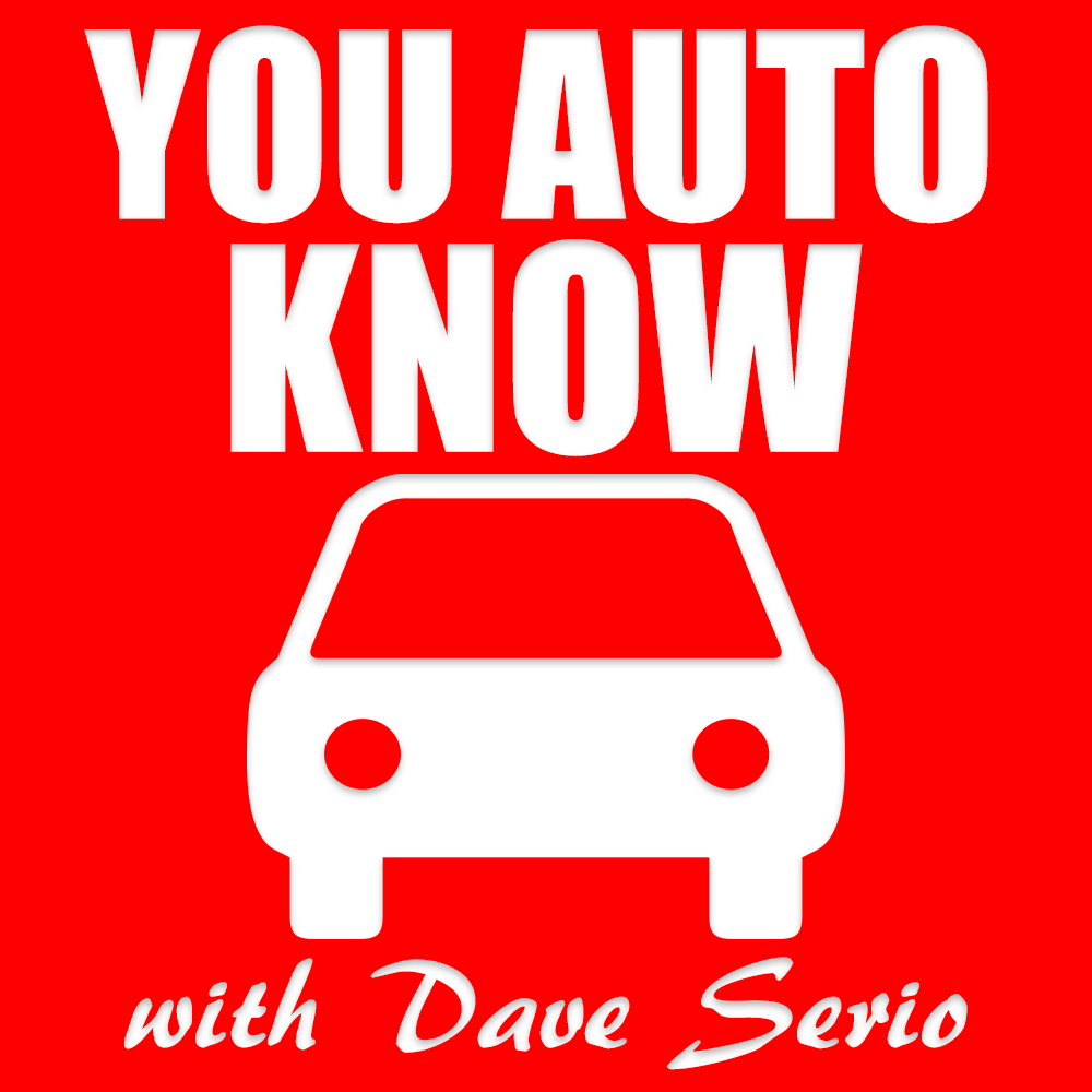 You Auto Know with Dave Serio