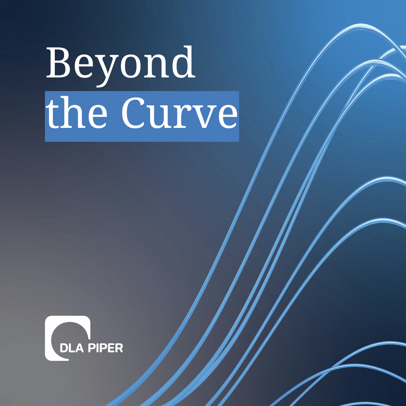 DLA Piper\'s Beyond the Curve