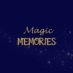 Magic Memories
