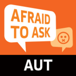 Afraid to Ask
