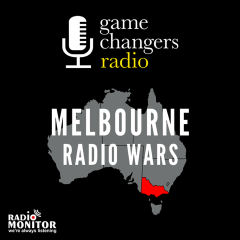 Game Changers Radio: Melbourne Radio Wars