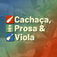 Cachaça, Prosa & Viola