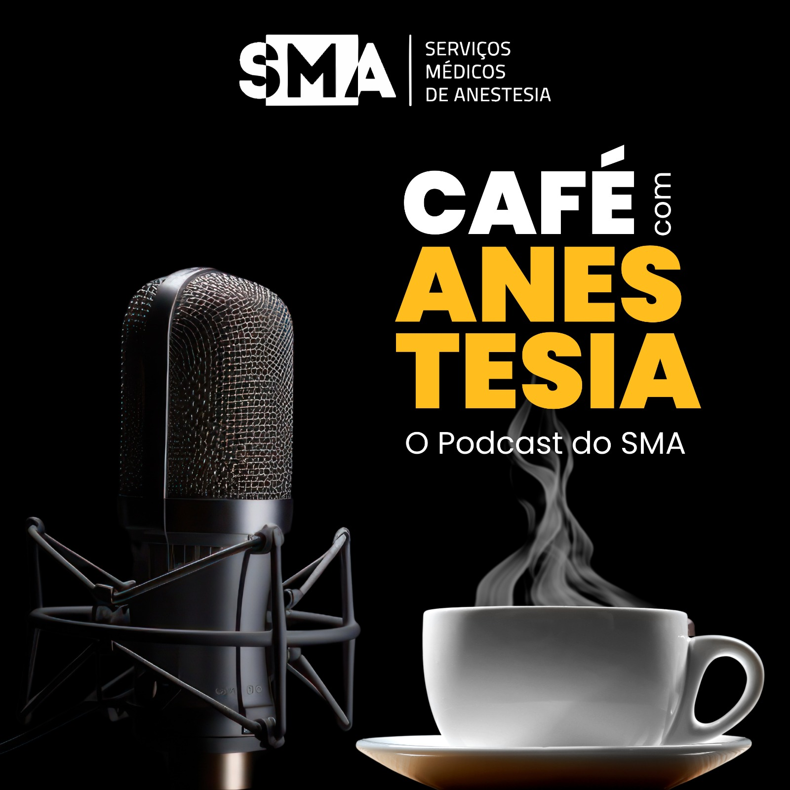 Café com Anestesia - O Podcast do SMA