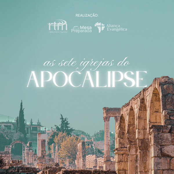 Logo do programa As Sete Igrejas do Apocalipse | Uma Jornada Devocional para os Nossos Dias