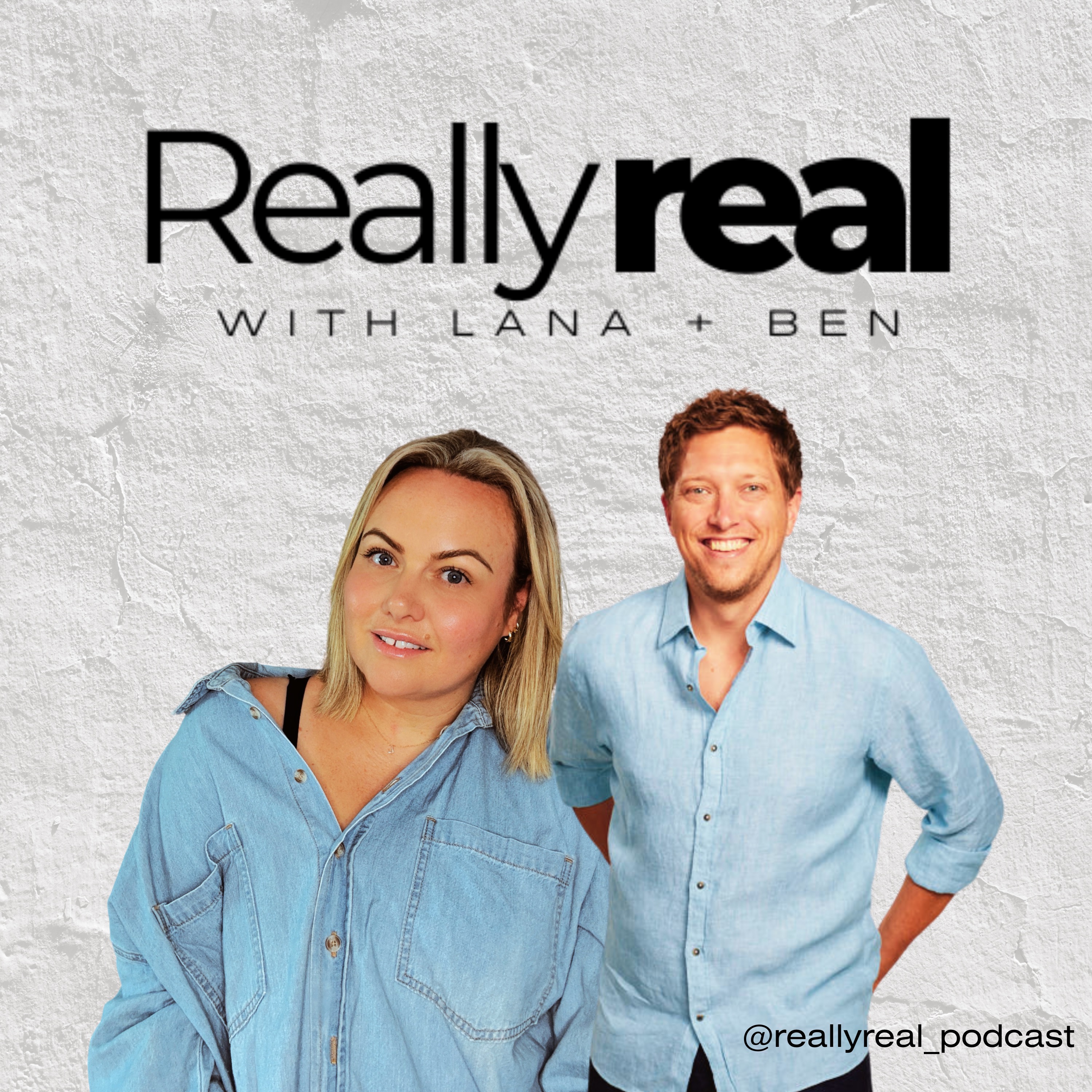 Really Real with Lana and Ben