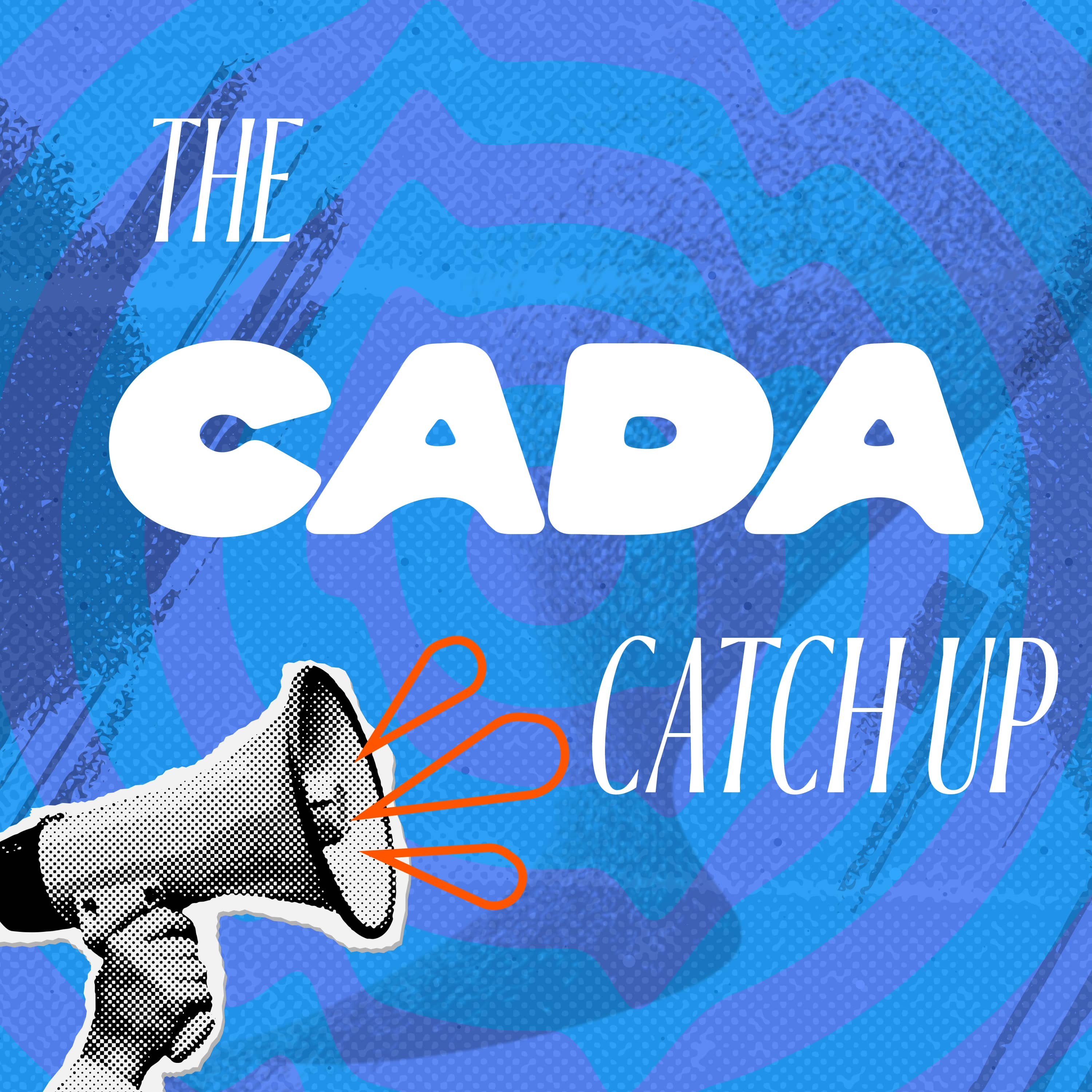 The CADA Catch Up