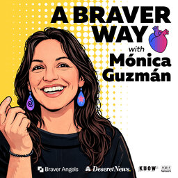 A Braver Way with Mónica Guzmán