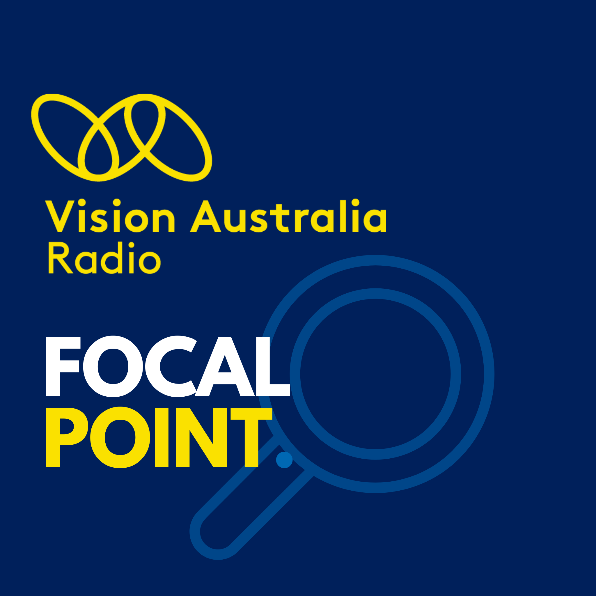 Focal Point on Vision Australia Radio