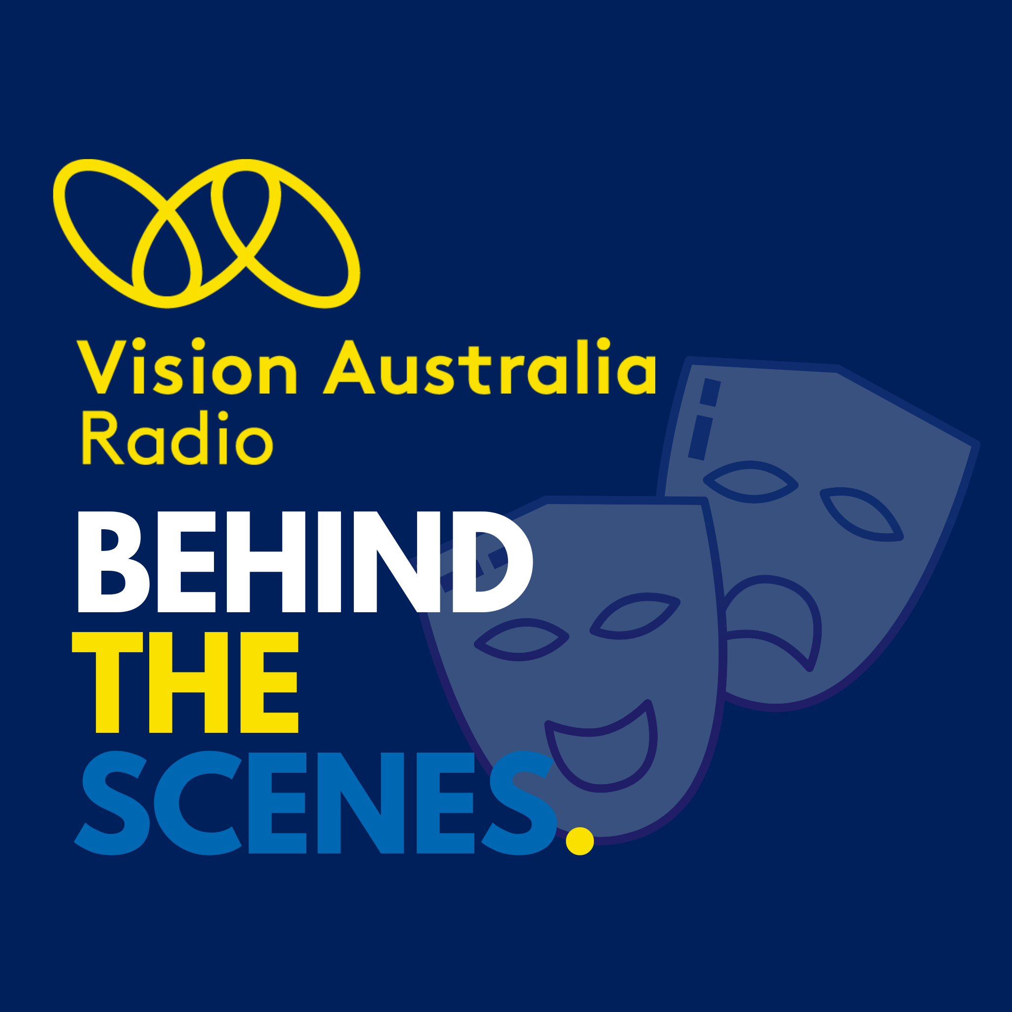 Behind the Scenes by Vision Australia Radio