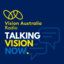 Talking Vision Now