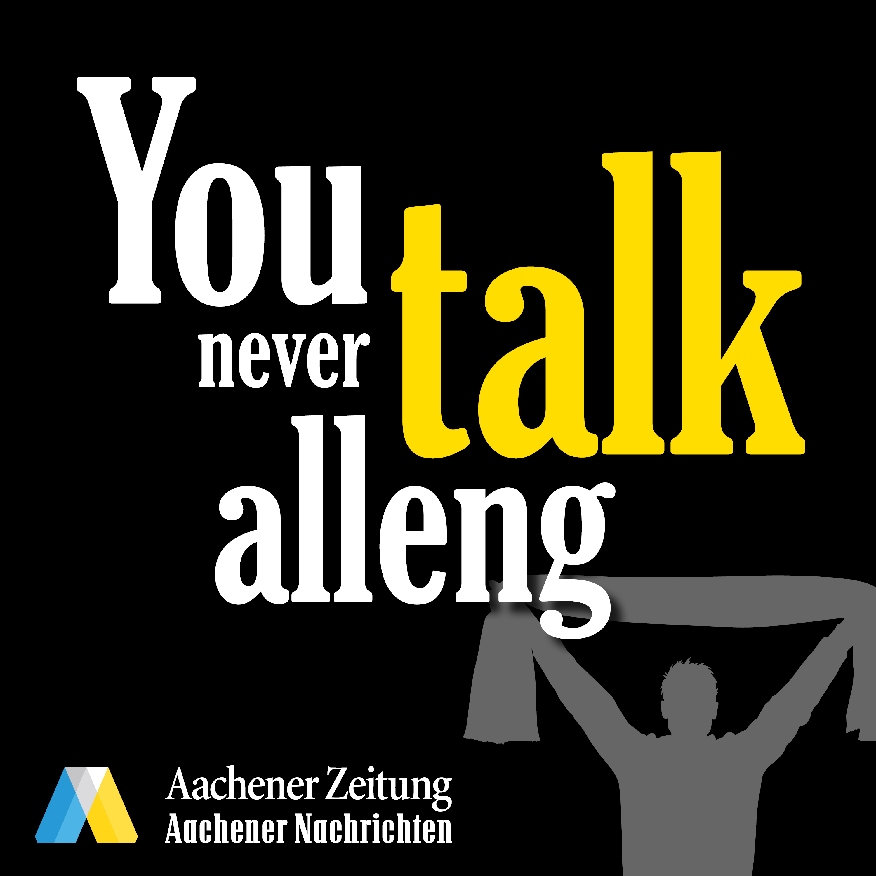 You never talk alleng