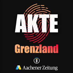 Akte Grenzland. Der True-Crime-Podcast